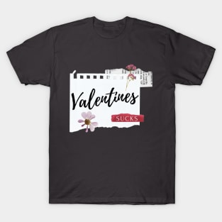 Valentines Suck T-Shirt